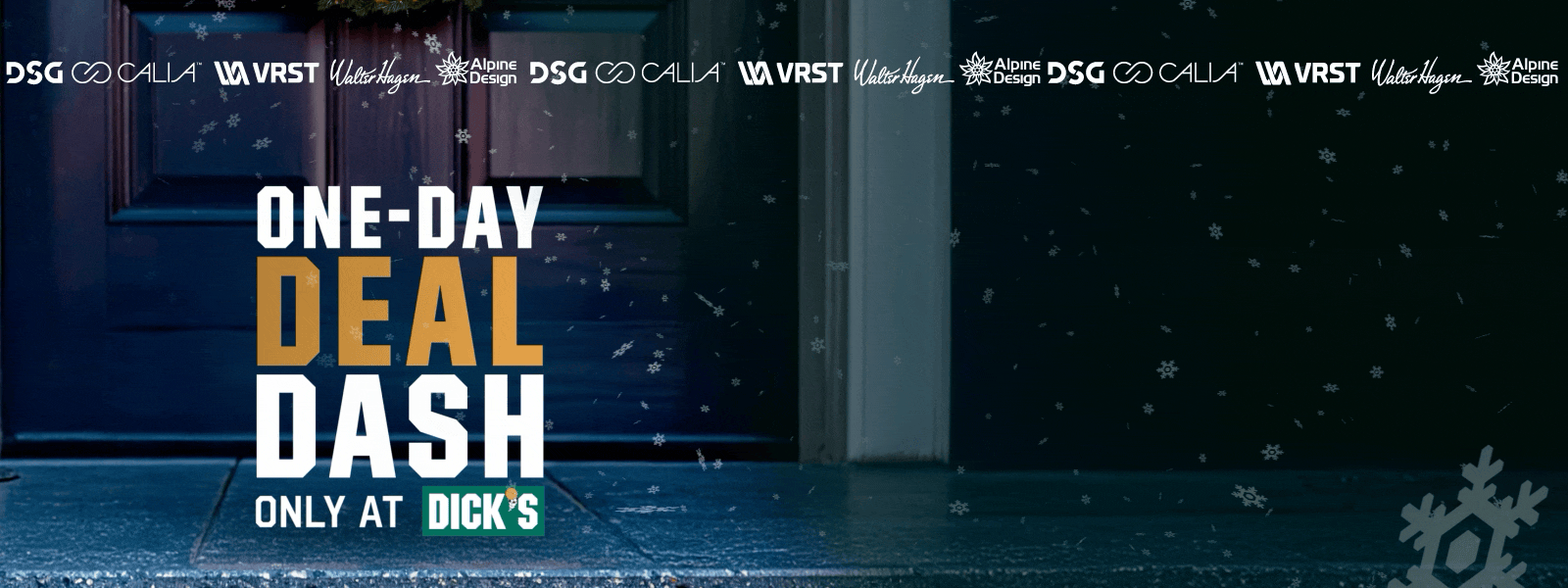 One-day deal dash only at dick's.