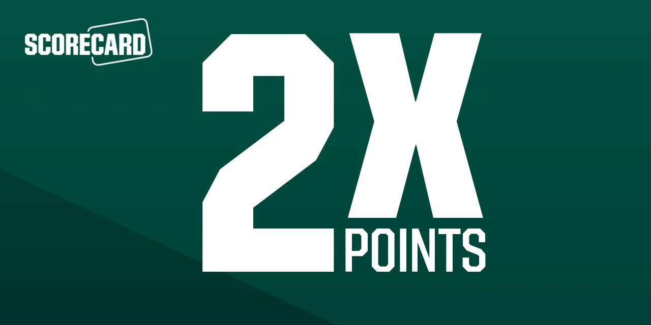 ScoreCard. 2X Points. 