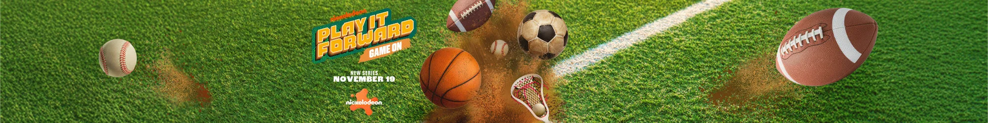 Nickelodeon Play It Forward Game On. New Series November 19.