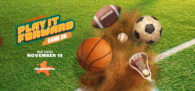 Nickelodeon Play It Forward Game On. New Series November 19.